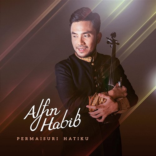 Permaisuri Hatiku Alfin Habib
