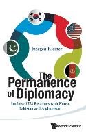 PERMANENCE OF DIPLOMACY, THE Kleiner Juergen
