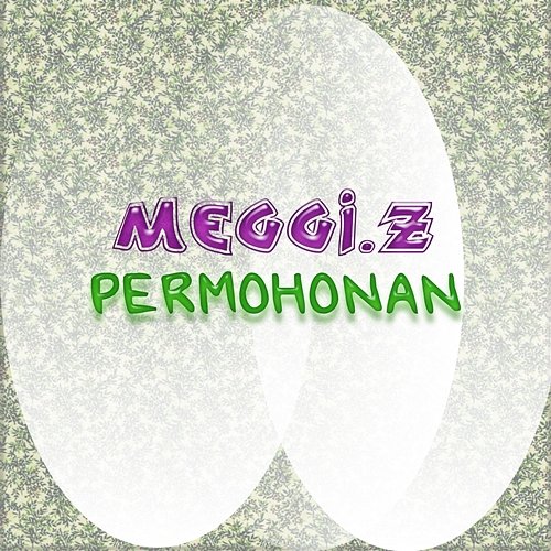Permohonan Meggi. Z