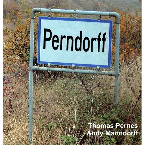 Perndorff Pernes Thomas, Manndorff Andy