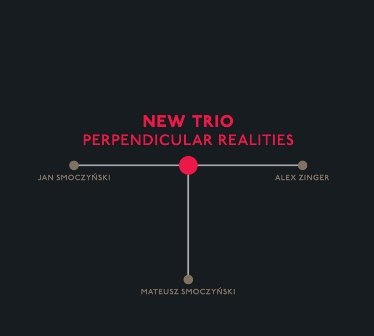 Perpendicular Realities New Trio