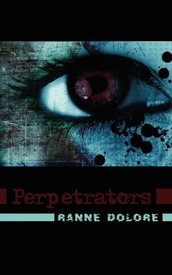 Perpetrators Dolore Ranne