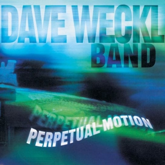 Perpetual Motion Weckl Dave Band