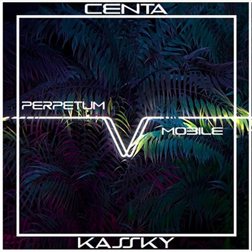 Perpetuum mobile Kassky, Centa