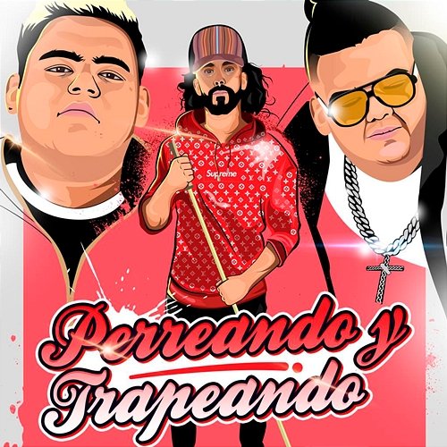 Perreando y Trapeando Uzielito Mix, Berth Oh, & Chino El Gorila