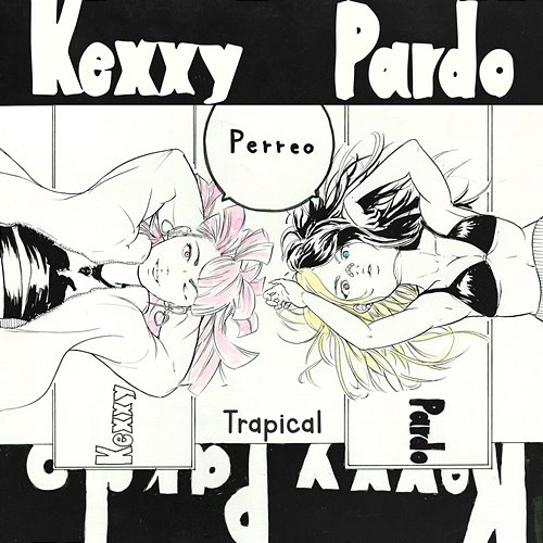 Perreo Kexxy Pardo, Trapical