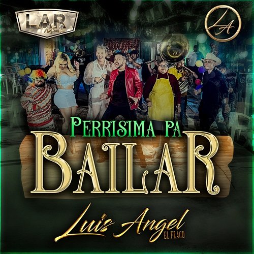 Perrísima Pa' Bailar Luis Angel "El Flaco"