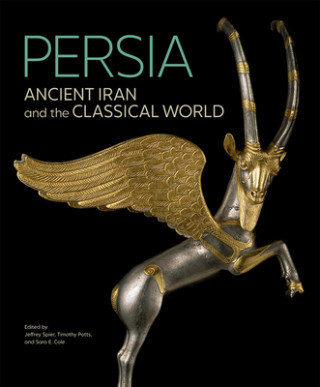 Persia. Ancient Iran and the Classical World Opracowanie zbiorowe