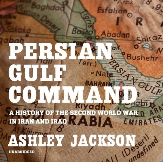 Persian Gulf Command Jackson Ashley