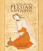Persian Love Poetry Curtis Vesta Sarkhosh, Canby Sheila R.