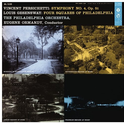 Persichetti: Symphony No. 4, Op. 51 - Gesensway: 4 Squares of Philadelphia Eugene Ormandy