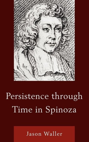Persistence through Time in Spinoza Waller Jason