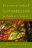Person-Centred Counselling for People with Dementia Lipinska Danuta