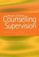Person-Centred Counselling Supervision Bryant-Jefferies Richard, Bryant-Jeffreys Richard