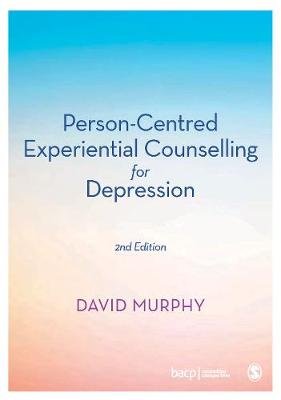 Person-Centred Experiential Counselling for Depression Murphy David