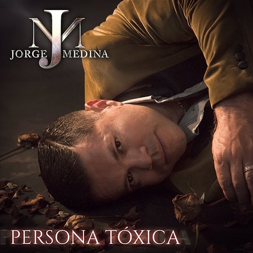 Persona Tóxica Jorge Medina