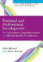 Personal and Professional Development for Counsellors, Psychotherapists and Mental Health Practitioners Mcleod John, Mcleod Julia