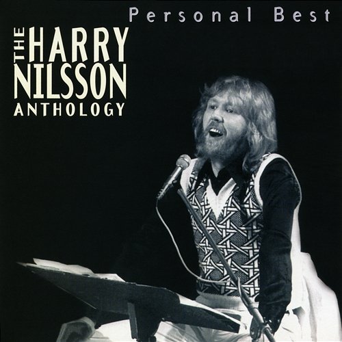 Personal Best: The Harry Nilsson Anthology Harry Nilsson