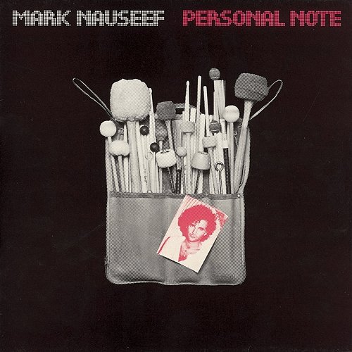 Personal Note Mark Nauseef