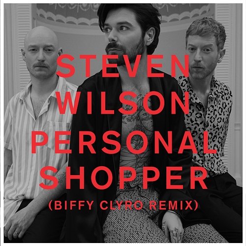 PERSONAL SHOPPER Steven Wilson, Biffy Clyro