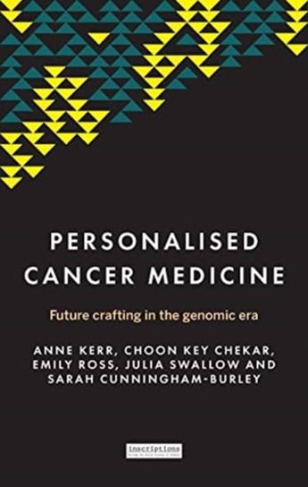 Personalised Cancer Medicine: Future Crafting in the Genomic Era Opracowanie zbiorowe