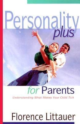 Personality Plus for Parents Littauer Florence