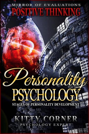 Personality Psychology: Stages of Personality Development Kitty Corner