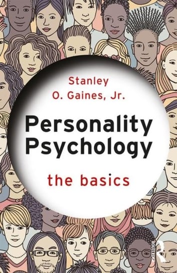 Personality Psychology: The Basics Stanley Gaines Jr.