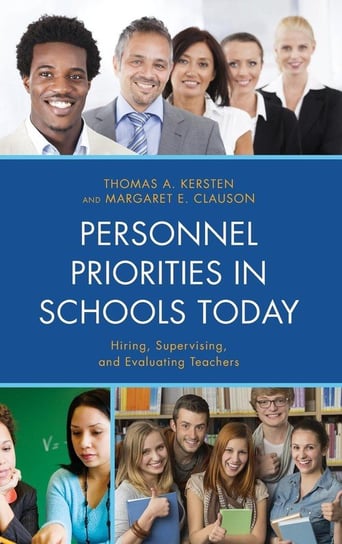 Personnel Priorities in Schools Today Kersten Thomas A.
