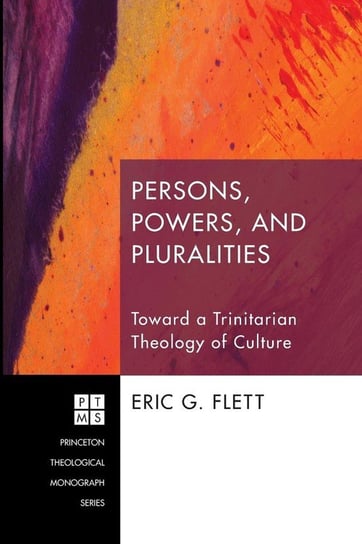 Persons, Powers, and Pluralities Flett Eric G.