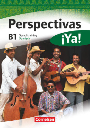 Perspectivas ¡Ya! B1. Sprachtraining Mata Manjon Maria Del Carmen