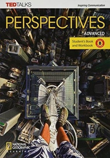 Perspectives Advanced: Student's Book and Workbook Split Edition B National Geographic Learning