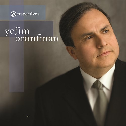 Perspectives Yefim Bronfman
