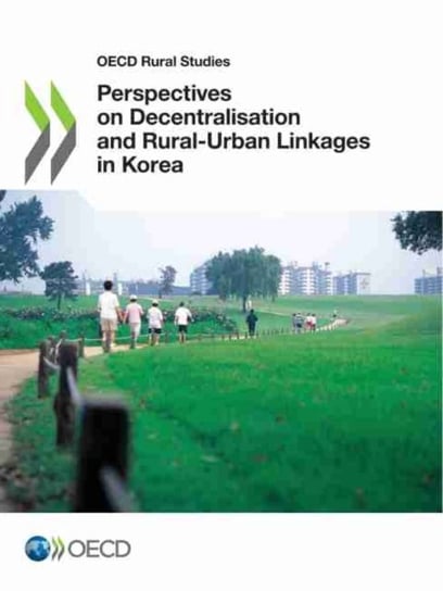 Perspectives on decentralisation and rural-urban linkages in Korea Opracowanie zbiorowe