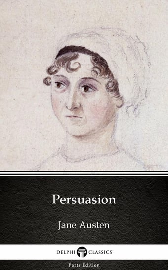 Persuasion by Jane Austen (Illustrated) Austen Jane