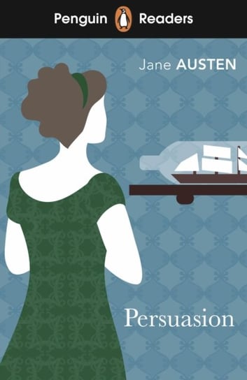 Persuasion: Penguin Readers. Level 3 Austen Jane