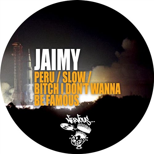 Peru / Slow / Bitch I Don't Wanna Be Famous Jaimy