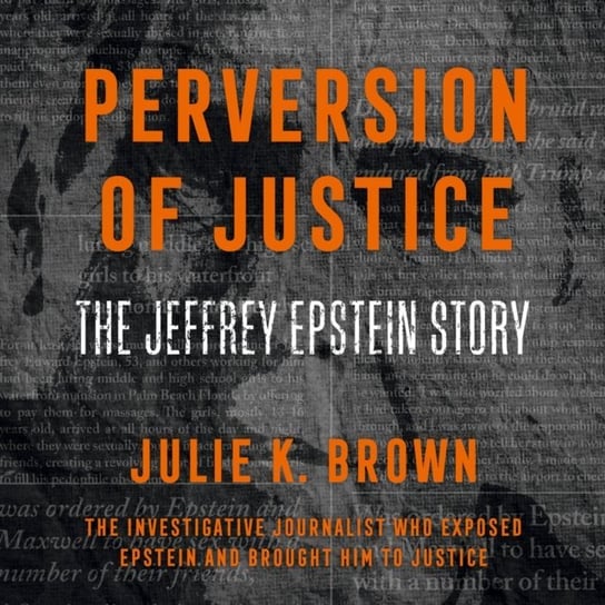 Perversion of Justice Brown Julie K.