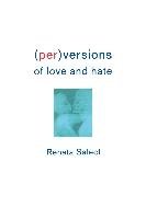 Perversions of Love and Hate Salecl Renata