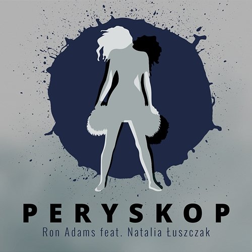 Peryskop Ron Adams feat. Natalia Luszczak