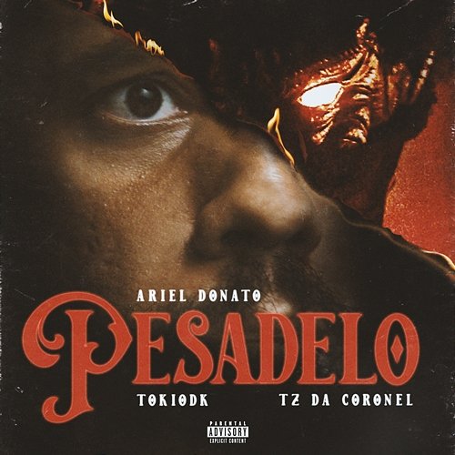 Pesadelo Ariel Donato, TOKIODK feat. Tz da Coronel