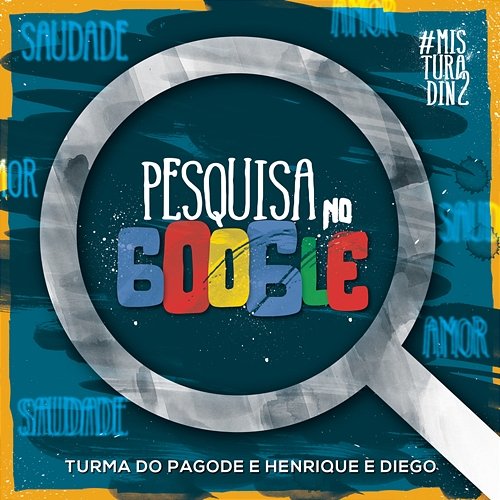 Pesquisa no Google Turma do Pagode feat. Henrique & Diego
