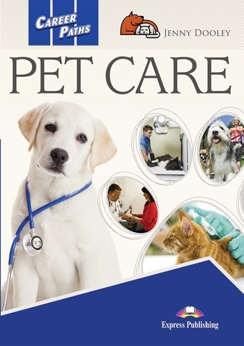 Pet Care. Career Paths. Student's Book + kod DigiBook Dooley Jenny