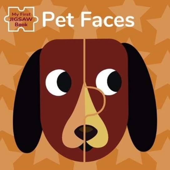 Pet Faces: My First Jigsaw Book Opracowanie zbiorowe