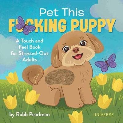 Pet This F*cking Puppy Pearlman Robb