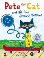 Pete the Cat and his Four Groovy Buttons Litwin Eric