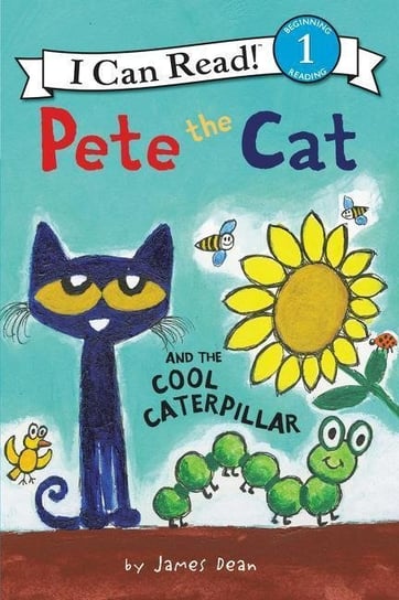 Pete the Cat and the Cool Caterpillar Dean James