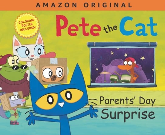 Pete the Cat Parents Day Surprise Dean James, Dean Kimberly