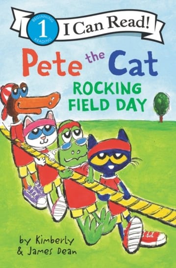 Pete the Cat: Rocking Field Day Dean James, Dean Kimberly
