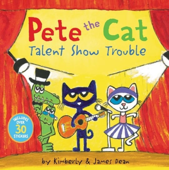Pete the Cat: Talent Show Trouble Dean James, Dean Kimberly